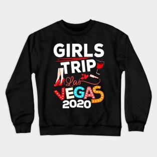 Girls Trip Las Vegas 2020 Crewneck Sweatshirt